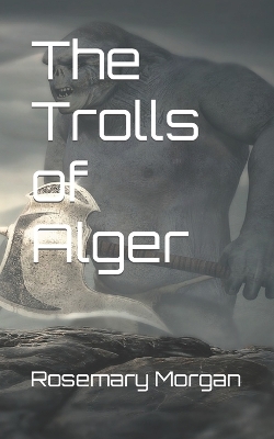 Book cover for The Trolls of Alger