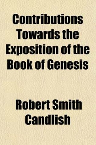 Cover of Contributions Towards the Exposition of the Book of Genesis (Volume 2)