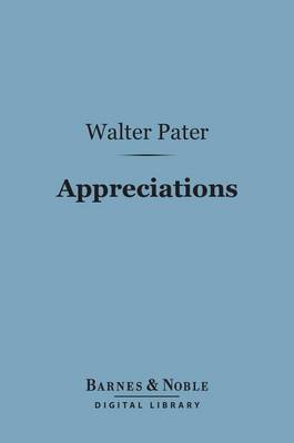 Book cover for Appreciations: With an Essay on Style (Barnes & Noble Digital Library)