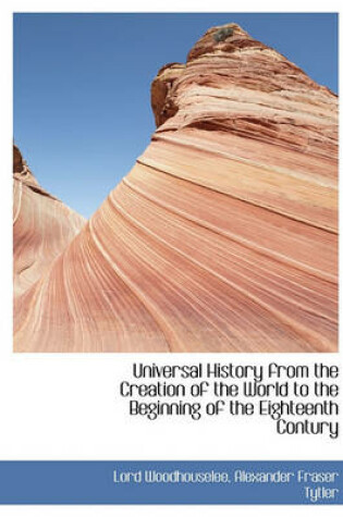 Cover of Universal History from the Creation of the World to the Beginning of the Eighteenth Contury