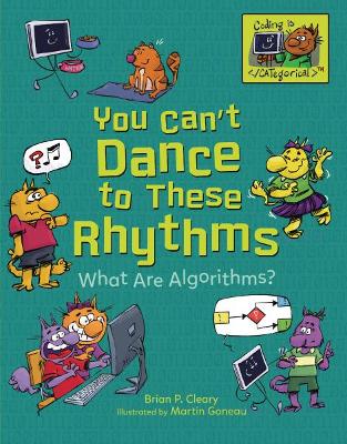 Cover of You Can't Dance to These Rhythms