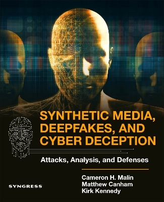 Book cover for Synthetic Media, Deepfakes, and Cyber Deception