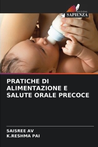 Cover of Pratiche Di Alimentazione E Salute Orale Precoce