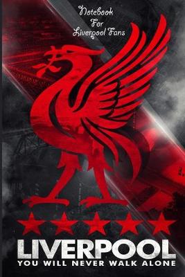 Book cover for Liverpool Notebook Design Liverpool 25 For Liverpool Fans and Lovers