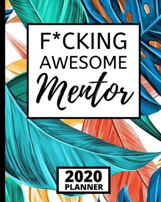 Cover of F*cking Awesome Mentor