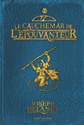 Book cover for Wardstone Chronicles 7/Le Cauchemar De L'Epouvanteur