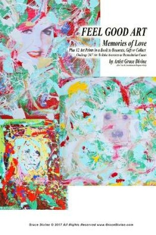 Cover of Feel Good Art Memories of Love Plus 12 Art Prints in a Book to Decorate Gift or Collect