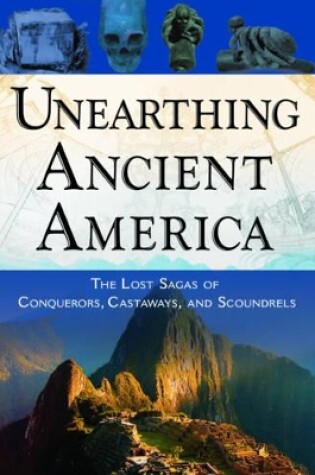 Cover of Unearthing Ancient America