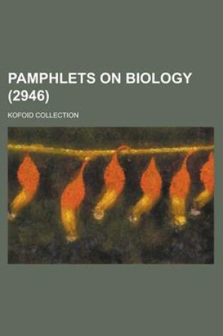 Cover of Pamphlets on Biology; Kofoid Collection (2946 )