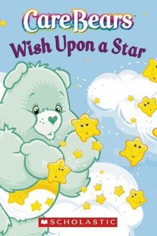 Cover of Care Bears: Wish Upon a Star
