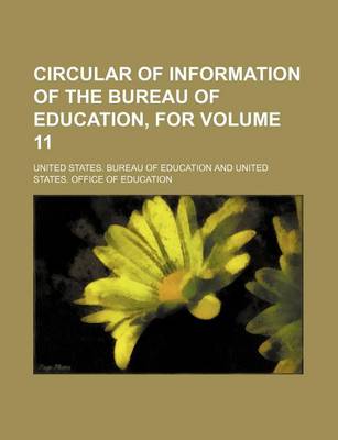Book cover for Circular of Information of the Bureau of Education, for Volume 11