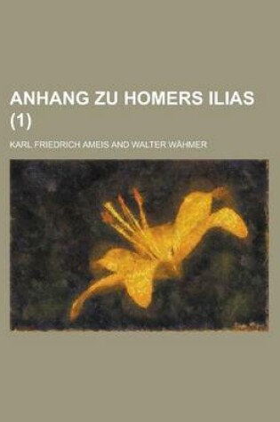 Cover of Anhang Zu Homers Ilias (1 )