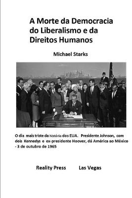 Book cover for A Morte da Democracia do Liberalismo e da Direitos Humanos
