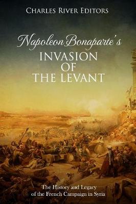 Book cover for Napoleon Bonaparte's Invasion of the Levant