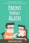 Book cover for Parent Yourself Again