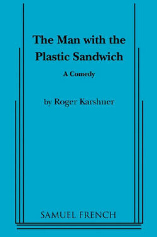 Cover of The Man with the Plastic Sandwich