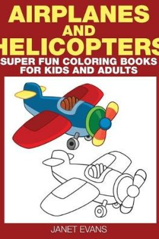 Cover of Airplane and Helicopter
