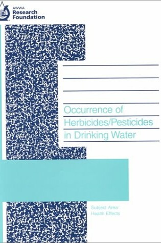 Cover of Occurrence of Herbicides/Pesticides in Drinking Water