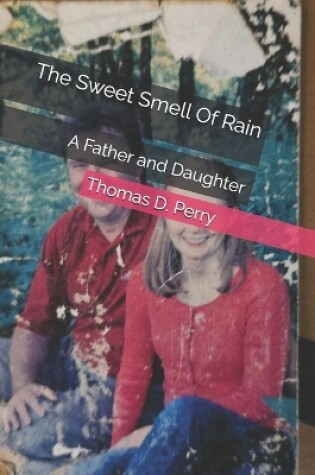 Cover of The Sweet Smell Of Rain