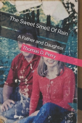 Book cover for The Sweet Smell Of Rain