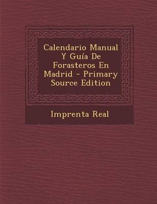 Book cover for Calendario Manual y Guia de Forasteros En Madrid - Primary Source Edition