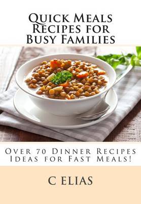 Book cover for Quick Meals Recipes for Busy Families