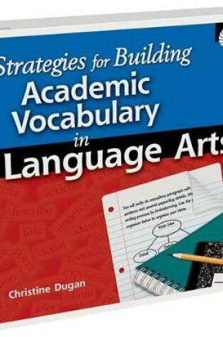 Cover of Strategies for Building Academic Vocabulary in Language Arts