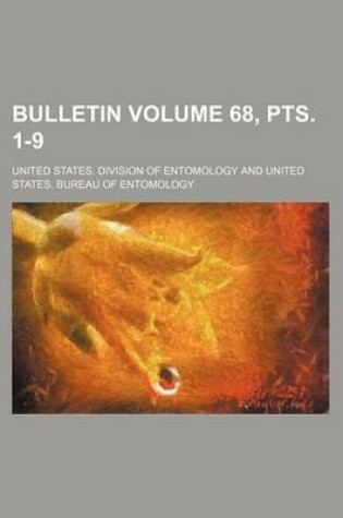 Cover of Bulletin Volume 68, Pts. 1-9