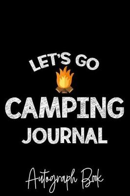 Book cover for Let's Go Camping Journal Autograph Book