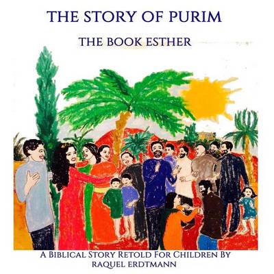 Book cover for The Story Of Purim. The Book Esther
