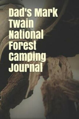 Cover of Dad's Mark Twain National Forest Camping Journal