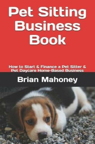 Cover of Pet Sitting Business Book