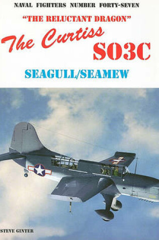 Cover of The Curtiss SO3C Seagull/Seamew