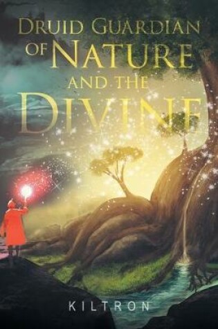 Cover of Druid Guardian of Nature and the Divine