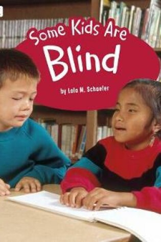 Cover of Some Kids are Blind: a 4D Book (Understanding Differences)