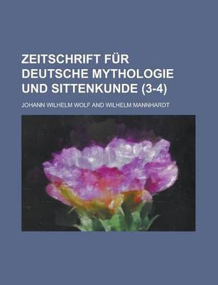 Book cover for Zeitschrift Fur Deutsche Mythologie Und Sittenkunde (3-4)