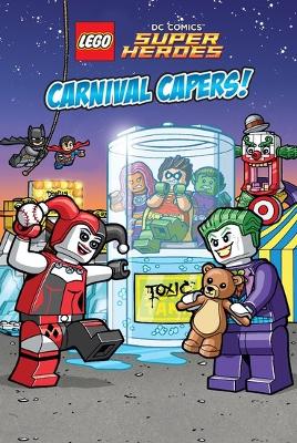 Book cover for LEGO DC SUPER HEROES: Carnival Capers!