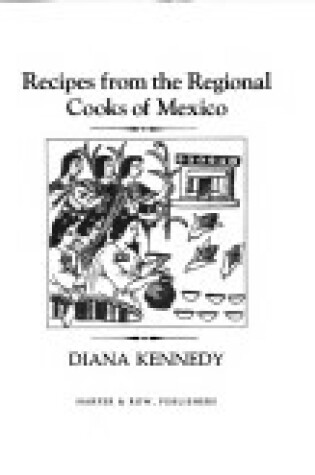 Cover of Recipes from the Regional Cooks of Mexico