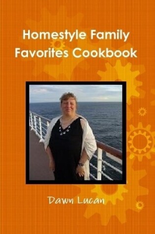 Cover of Homestyle Family Favorites Cookbook