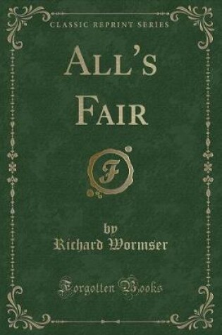 Cover of All's Fair (Classic Reprint)