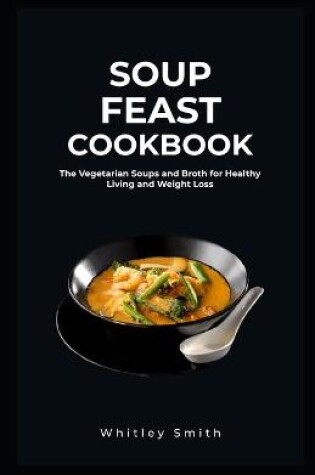 Cover of Soup Feast Cookbook