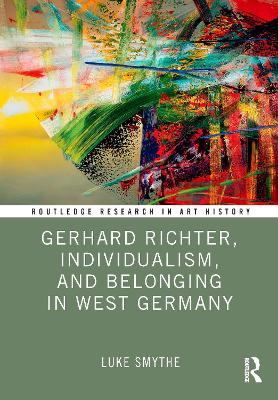 Cover of Gerhard Richter, Individualism, and Belonging in West Germany