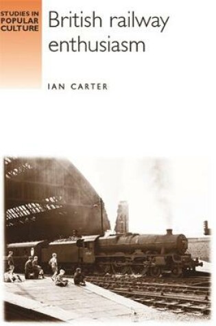 Cover of British Railway Enthusiasm