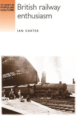 Book cover for British Railway Enthusiasm