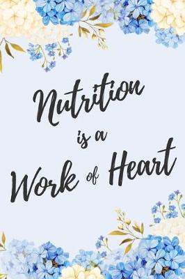Book cover for Nutrition is a Work of Heart