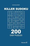 Book cover for Killer Sudoku - 200 Easy Puzzles 9x9 (Volume 3)