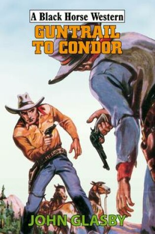 Cover of Guntrail to Condor