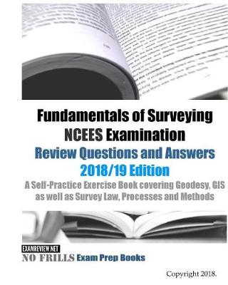 Book cover for Fundamentals of Surveying NCEES Examination Review Questions and Answers 2018/19 Edition