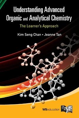 Cover of Understanding Advanced Organic And Analytical Chemistry: The Learner's Approach