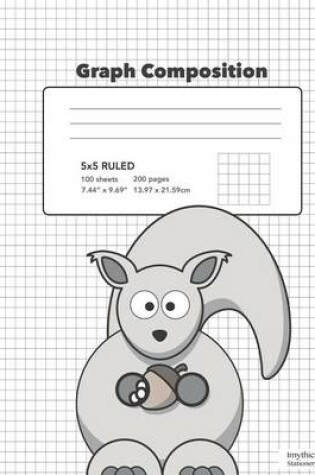 Cover of Cute Squirrel Graph Composition Book 5x5